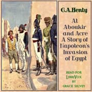 At Aboukir and Acre: A Story of Napoleon's Invasion of Egypt