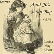 Aunt Jo's Scrap-Bag Vol. 6
