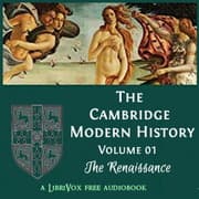 The Cambridge Modern History, Volume 01, The Renaissance