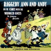 Raggedy Ann and Andy and the Camel with the Wrinkled Knees
