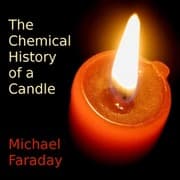 The Chemical History of a Candle