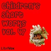 Children's Short Works, Vol. 047
