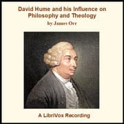 David Hume and his Influence on Philosophy and Theology