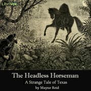 The Headless Horseman - A Strange Tale of Texas