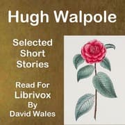 Hugh Walpole: Selected Short Stories