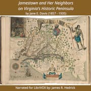 Jamestown and Her Neighbors on Virginia's Historic Peninsula