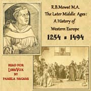 The Later Middle Ages: A History of Western Europe 1254-1494
