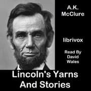 Lincoln's Yarns and Stories