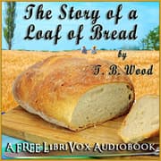 The Story of a Loaf of Bread