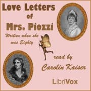 Love Letters of Mrs. Piozzi, Written When She was Eighty