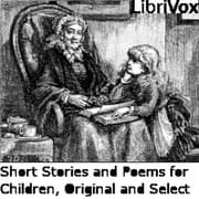 Short stories and poems for children, original and select