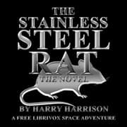 The Stainless Steel Rat - the Novel