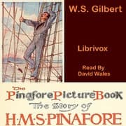 The Pinafore Picture Book: The Story Of H.M.S. Pinafore (Version 2)