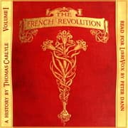The French Revolution: A History. Volume 1: The Bastille (Version 2)