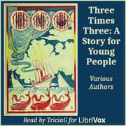 Three Times Three: A Story for Young People