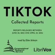 TikTok: Collected Reports
