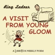 A Visit From Young Gloom