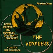 The Voyagers: Being Legends and Romances of Atlantic Discovery