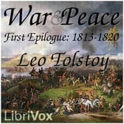 War and Peace, Book 16: First Epilogue 1813-1820