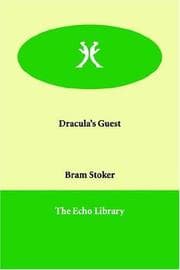 Dracula's Guest & Other Weird Tales