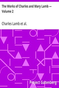 The Works of Charles and Mary Lamb — Volume 2: Elia and The Last Essays of Elia