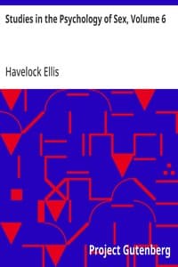Studies in the Psychology of Sex, Volume 6: Sex in Relation to Society