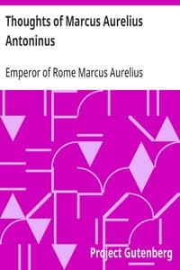 Thoughts of Marcus Aurelius Antoninus