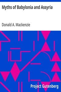 Myths of Babylonia and Assyria