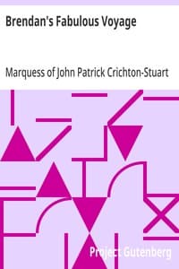 Brendan's Fabulous Voyage: A Lecture delivered on January 19, 1893, before the Scottish Society of Literature and Art