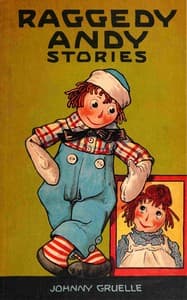 Raggedy Andy stories : $b introducing the little rag brother of Raggedy Ann