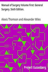 Manual of Surgery Volume First: General Surgery. Sixth Edition.