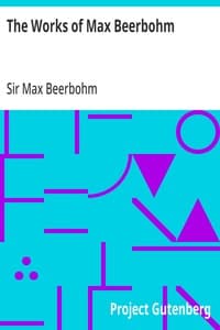 The Works of Max Beerbohm