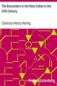 The Buccaneers in the West Indies in the XVII Century