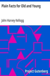 Plain Facts for Old and Young