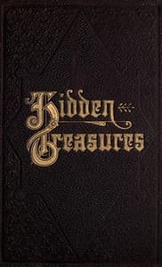 Hidden Treasures; Or, Why Some Succeed While Others Fail