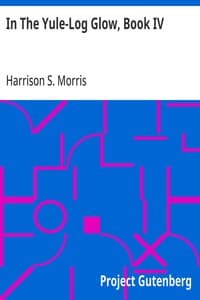 In The Yule-Log Glow, Book IV