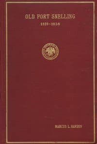 Old Fort Snelling, 1819-1858