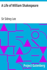 A Life of William Shakespeare: with portraits and facsimiles