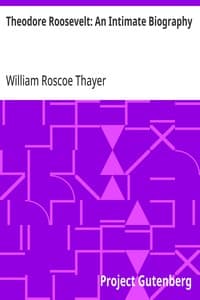 Theodore Roosevelt: An Intimate Biography