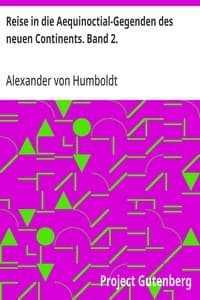Reise in die Aequinoctial-Gegenden des neuen Continents. Band 2.