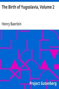 The Birth of Yugoslavia, Volume 2