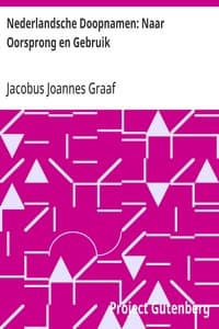 Nederlandsche Doopnamen: Naar Oorsprong en Gebruik