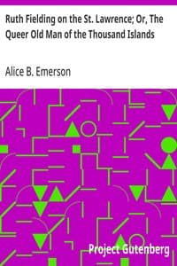 Ruth Fielding on the St. Lawrence; Or, The Queer Old Man of the Thousand Islands