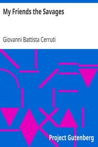 My Friends the Savages: Notes and Observations of a Perak settler (Malay Peninsula)