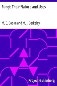 Fungi: Their Nature and Uses