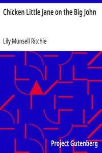 Chicken Little Jane on the Big John