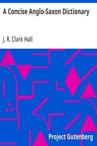 A Concise Anglo-Saxon Dictionary: For the Use of Students