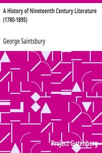 A History of Nineteenth Century Literature (1780-1895)