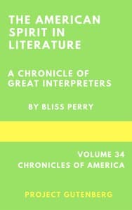 The American Spirit in Literature: A Chronicle of Great Interpreters