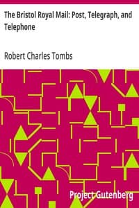 The Bristol Royal Mail: Post, Telegraph, and Telephone